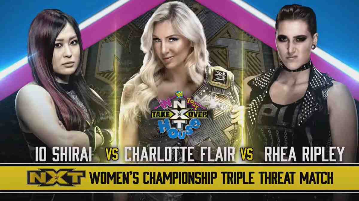 WWE・2020.6.7・NXTテイクオーバー：インユアハウス・試合結果・PART2【クロス対チャンパ～女子王座戦】